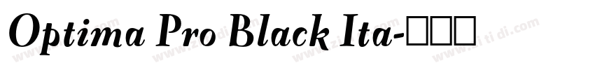 Optima Pro Black Ita字体转换 Optima Pro Black Ita字体转换